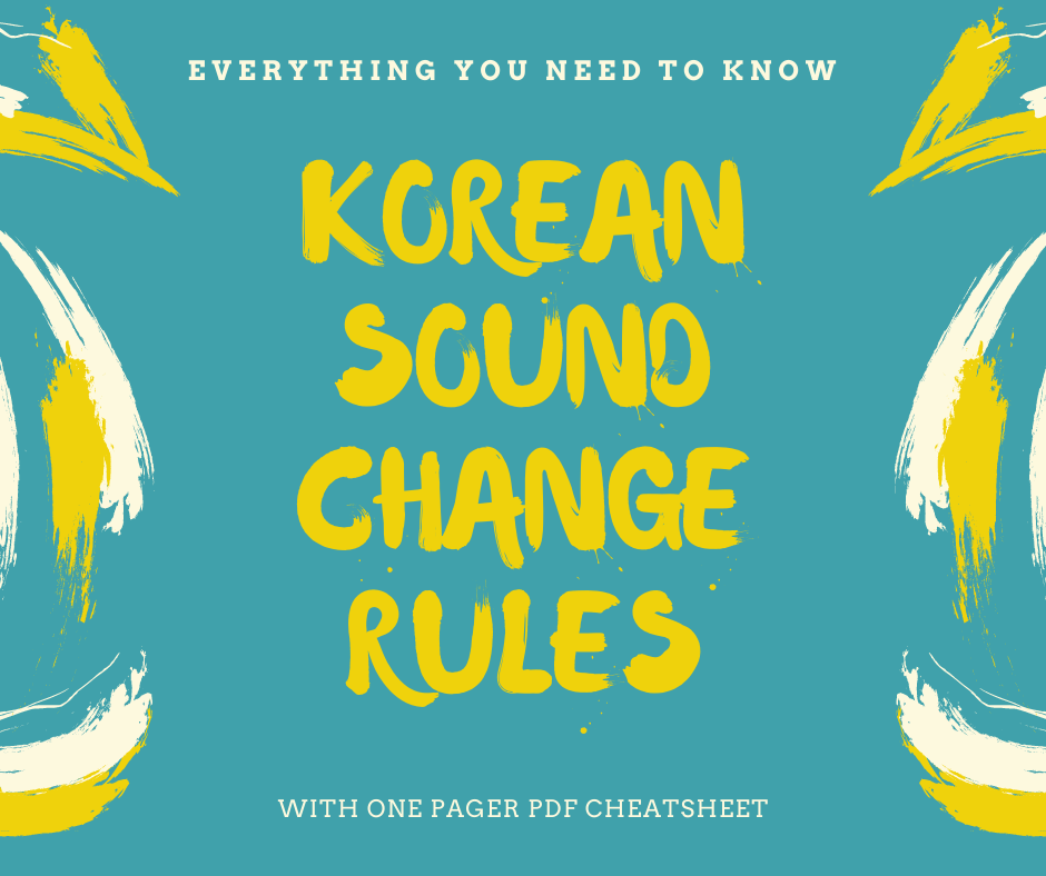 Korean Sound Change Rules (with PDF summary)