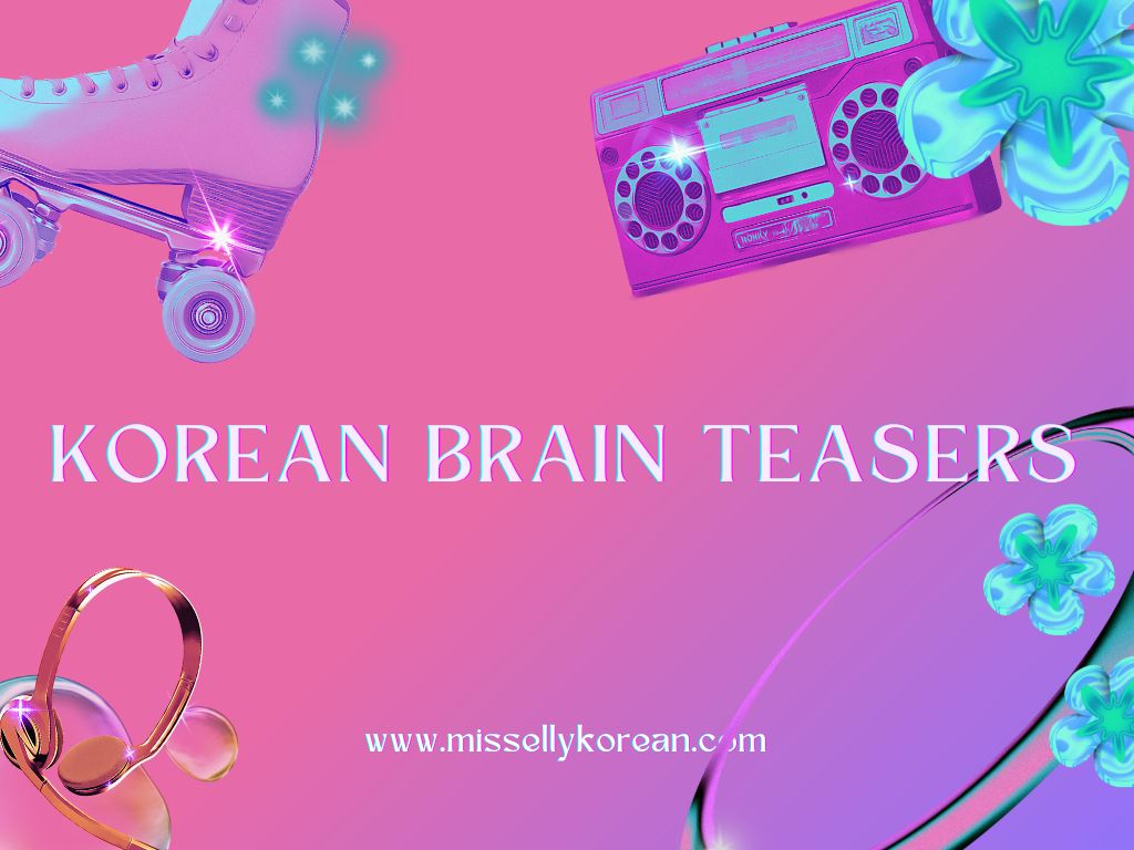 Korean Brain Teasers